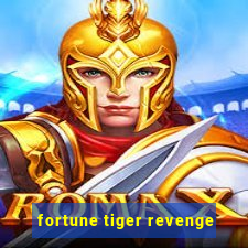 fortune tiger revenge